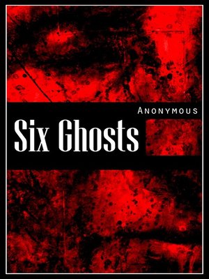 cover image of Six Ghosts